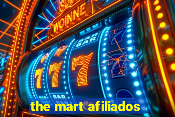 the mart afiliados